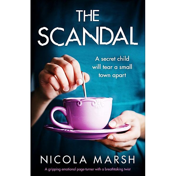 The Scandal / Bookouture, Nicola Marsh