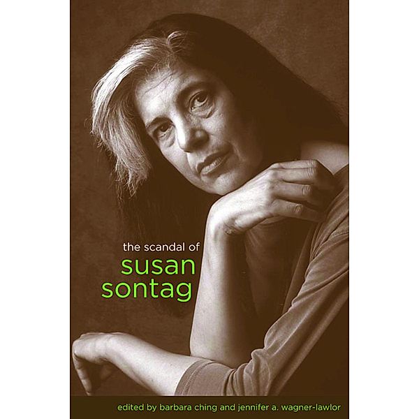 The Scandal of Susan Sontag / Gender and Culture Series