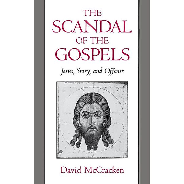 The Scandal of the Gospels, David Mccracken