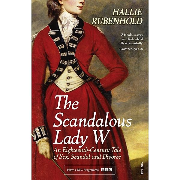 The Scandalous Lady W, Hallie Rubenhold