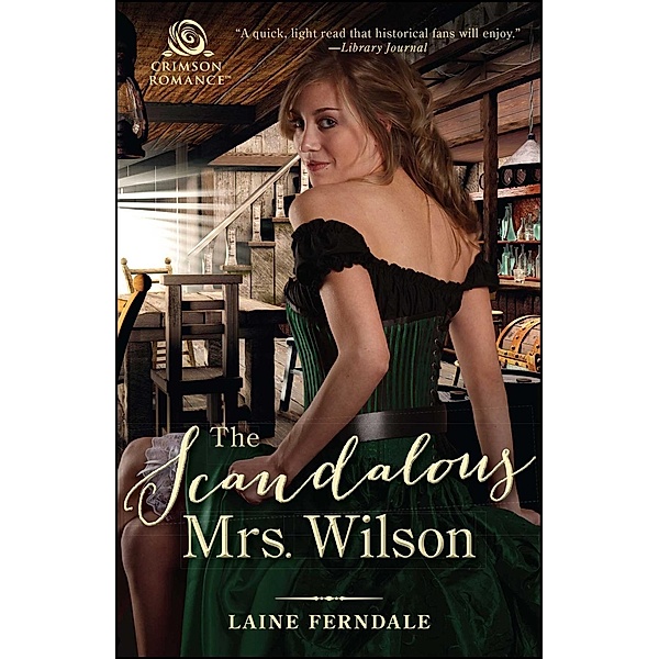 The Scandalous Mrs. Wilson, Laine Ferndale