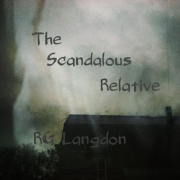 The Scandalous Relative, Rg Langdon