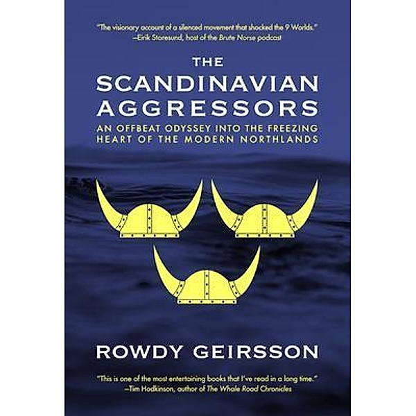The Scandinavian Aggressors, Rowdy Geirsson
