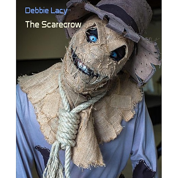 The Scarecrow, Debbie Lacy