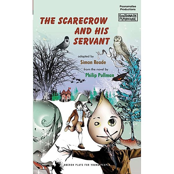 The Scarecrow and His Servant / Oberon Modern Plays, Philip Pullman