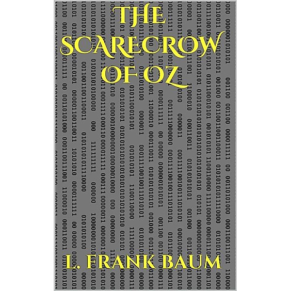 The Scarecrow of Oz, L. Frank Baum