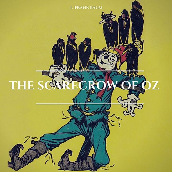 The Scarecrow of Oz, L. Frank Baum