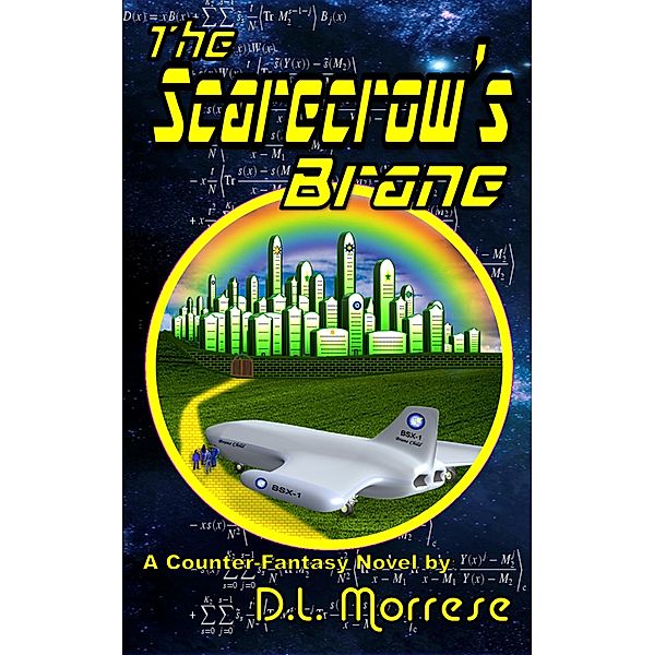 The Scarecrow's Brane, D. L. Morrese