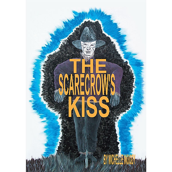 The Scarecrow's Kiss, Michelle Woody