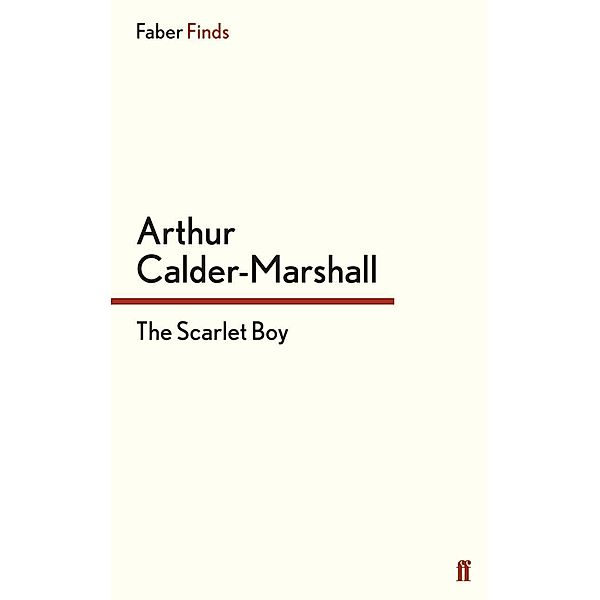 The Scarlet Boy, Arthur Calder-Marshall