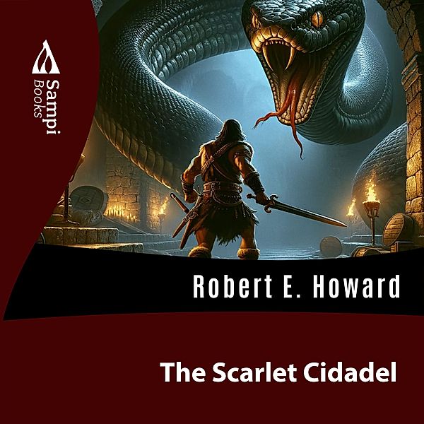 The Scarlet Cidadel, Robert E. Howard