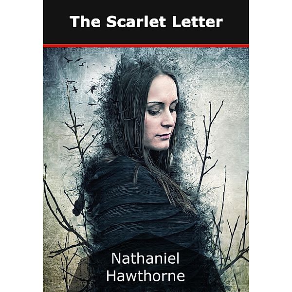 The Scarlet Letter, Nathaniel Hawthorne