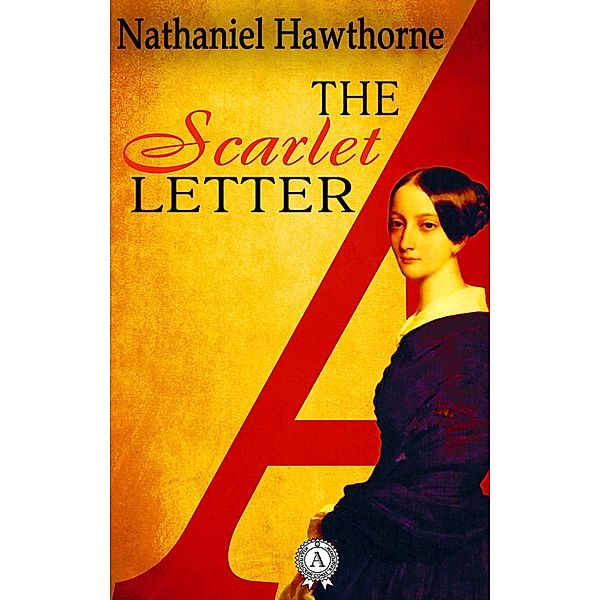 The Scarlet Letter, Nathaniel Hawthorne