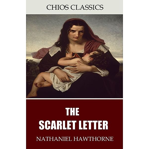 The Scarlet Letter, Nathaniel Hawthorne