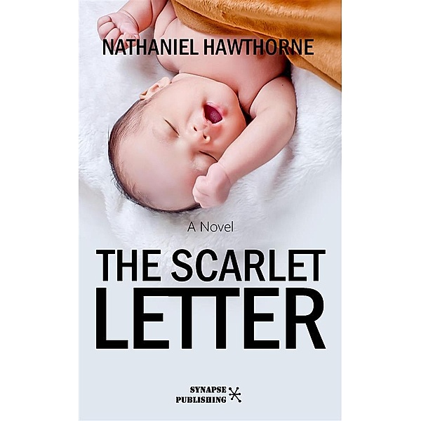 The scarlet letter, Nathaniel Hawthorne