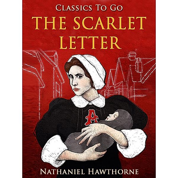 The Scarlet Letter, Nathaniel Hawthorne