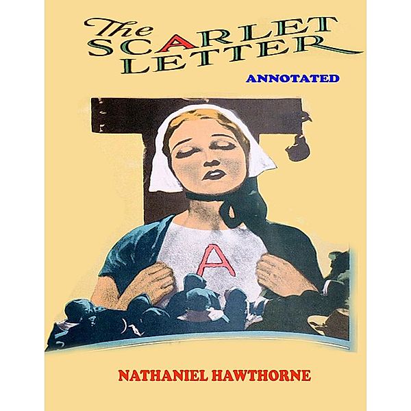 The Scarlet Letter (Annotated), Nathaniel Hawthorne