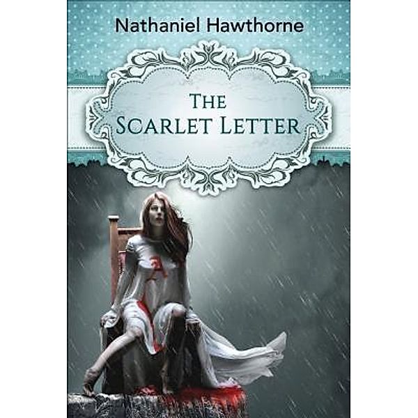 The Scarlet Letter / GENERAL PRESS, Nathaniel Hawthorne, Gp Editors