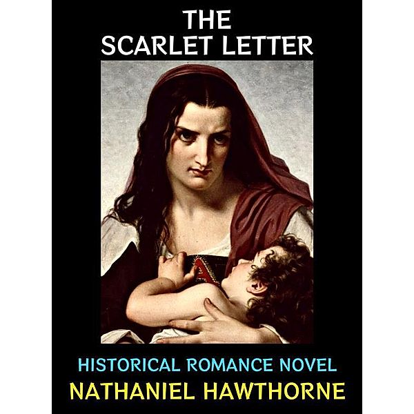 The Scarlet Letter / Nathaniel Hawthorne Collection Bd.2, Nathaniel Hawthorne