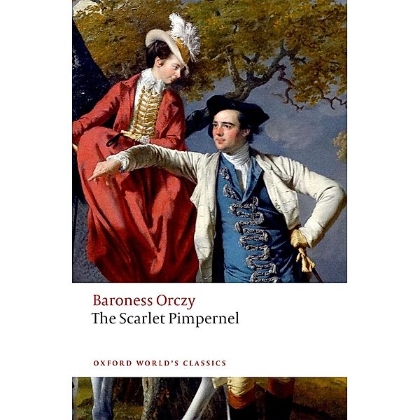 The Scarlet Pimpernel / Oxford World's Classics, Emma Orczy