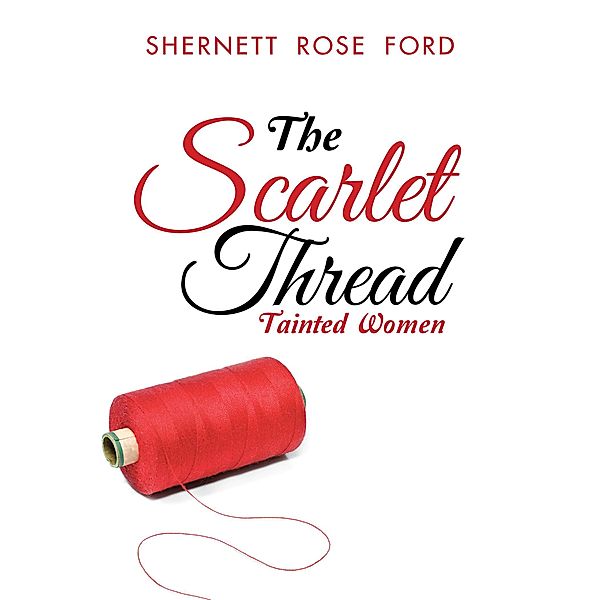 The Scarlet Thread, Shernett Rose Ford