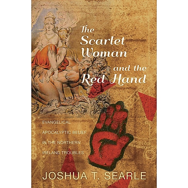 The Scarlet Woman and the Red Hand, Joshua T. Searle