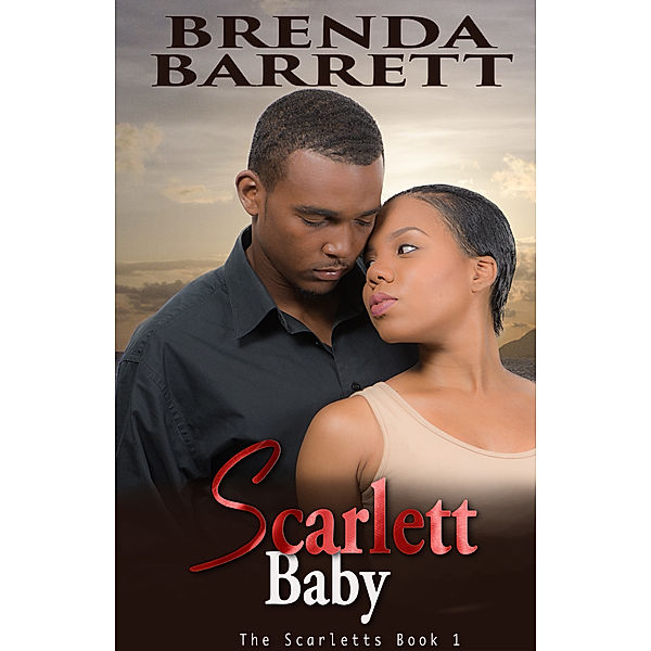 The Scarletts: Scarlett Baby (The Scarletts: Book 1), Brenda Barrett