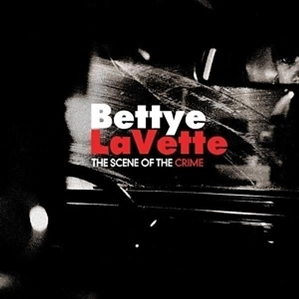 The Scene Of The Crime, Bettye Lavette