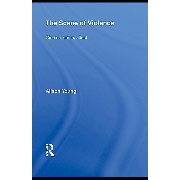 The Scene of Violence, Alison Young