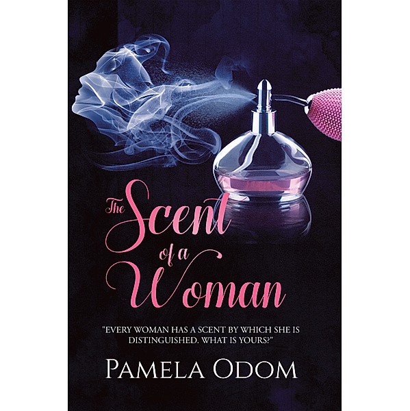 The Scent of a Woman, Pamela Odom
