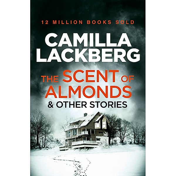 The Scent of Almonds and Other Stories, Camilla Läckberg