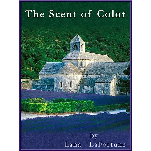 The Scent of Color, Lana LaFortune
