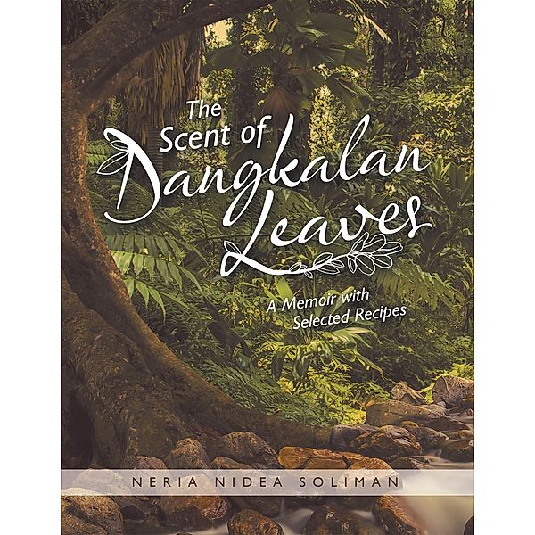 The Scent of Dangkalan Leaves, Neria Nidea Soliman