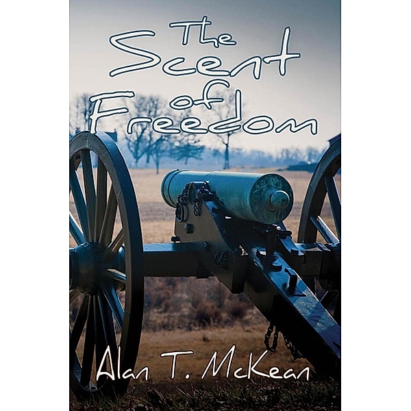 The Scent of Freedom, Alan T. McKean