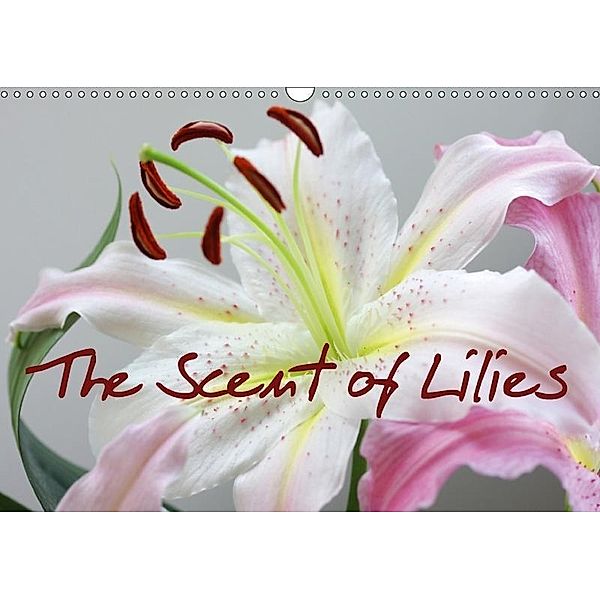 The Scent of Lilies (Wall Calendar 2017 DIN A3 Landscape), Gisela Kruse