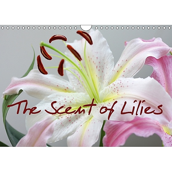 The Scent of Lilies (Wall Calendar 2018 DIN A4 Landscape), Gisela Kruse