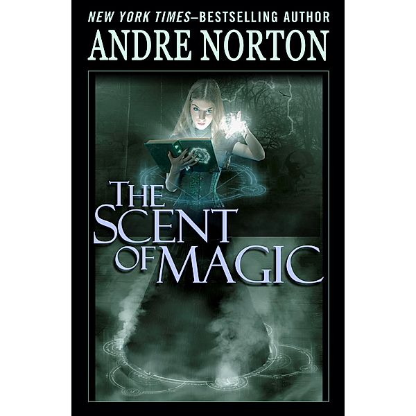 The Scent of Magic / The Five Senses Set, Andre Norton