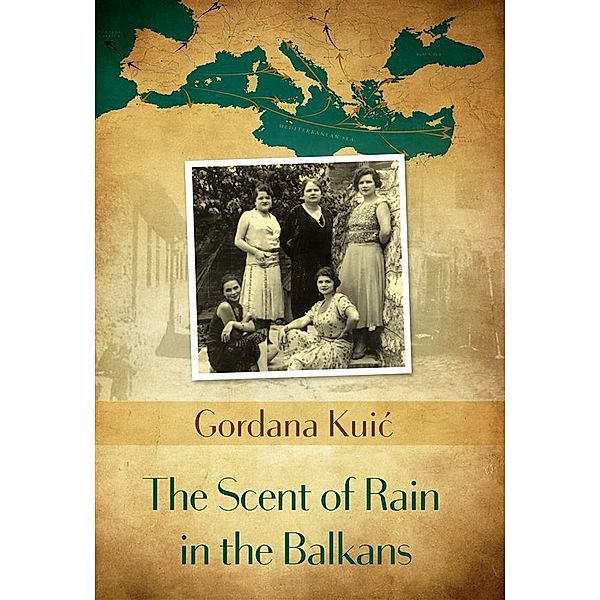 The Scent of Rain in the Balkans, Gordana Kuic