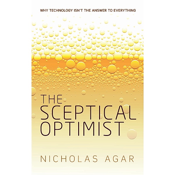 The Sceptical Optimist, Nicholas Agar