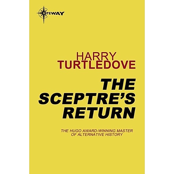 The Sceptre's Return / Sceptre of Mercy Bd.3, Harry Turtledove