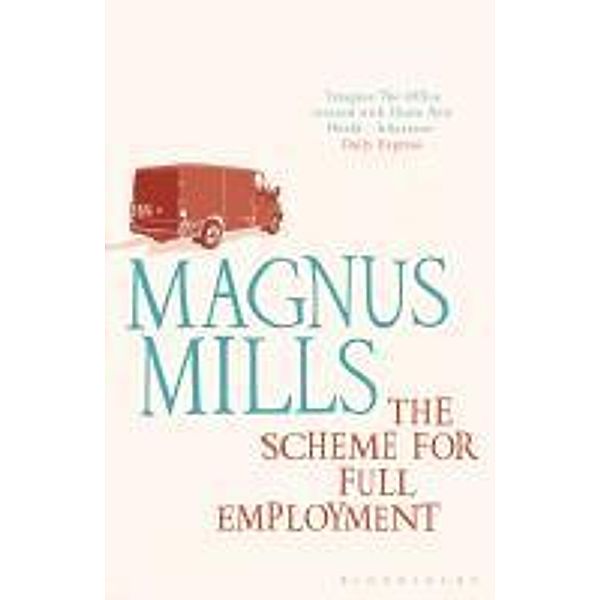 The Scheme for Full Employment, Magnus Mills