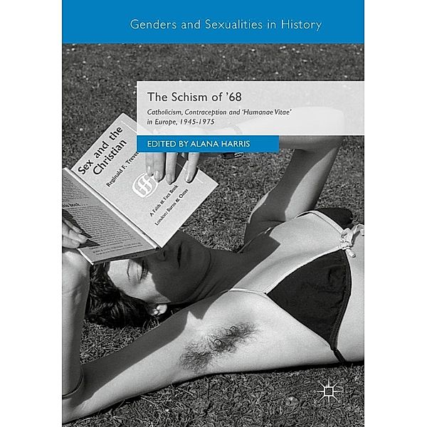 The Schism of '68 / Genders and Sexualities in History