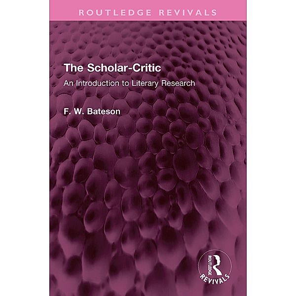 The Scholar-Critic, F. W. Bateson