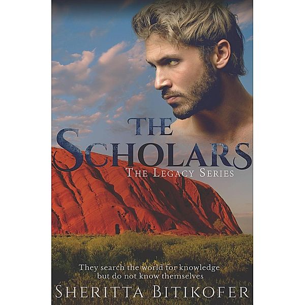 The Scholars (A Legacy Novella), Sheritta Bitikofer