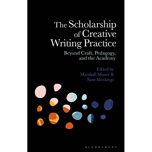 The Scholarship of Creative Writing Practice