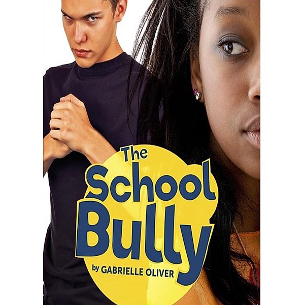 The School Bully, Gabrielle Oliver