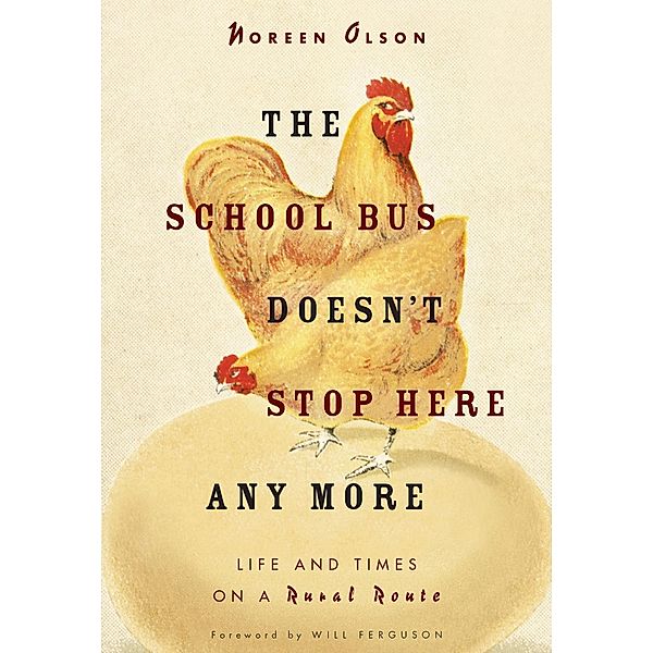 The School Bus Doesn't Stop Here Anymore, Noreen Olson