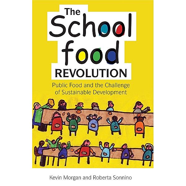 The School Food Revolution, Kevin Morgan, Roberta Sonnino