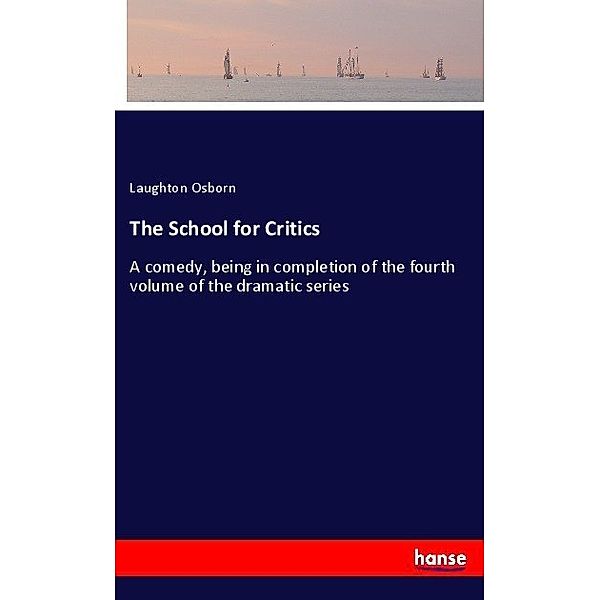 The School for Critics, Laughton Osborn