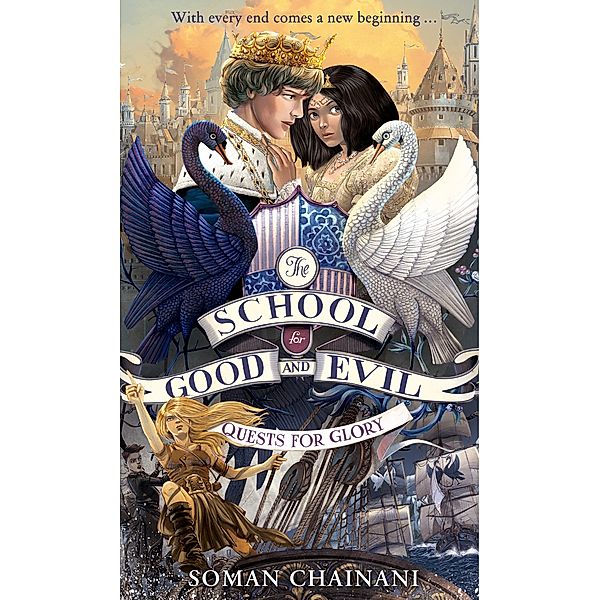 The School for Good and Evil 04. The Quests for Glory, Soman Chainani